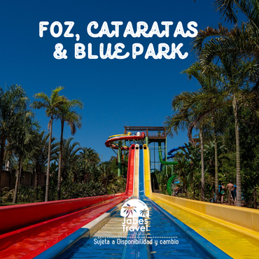 FOZ, CATARATAS & BLUE PARK